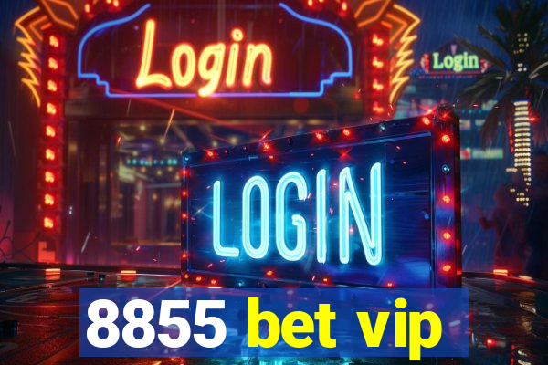 8855 bet vip